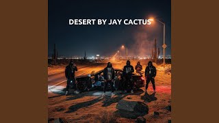 DESERT BY JAY CACTUS