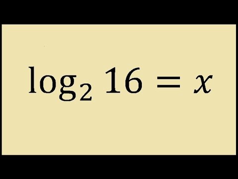 Log2(16) = x How to Solve Logs by Hand