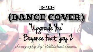Upgrade U - Beyoncé feat. Jay Z | Choreography by Willdabeast Adams