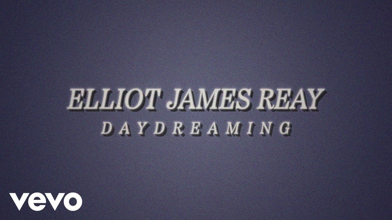 Elliot James Reay - Daydreaming