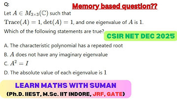 Memory based question (PART-1) LINEAR ALGEBRA CSIR NET MATH 18TH DEC 2025 PYQ #csirnet2025 