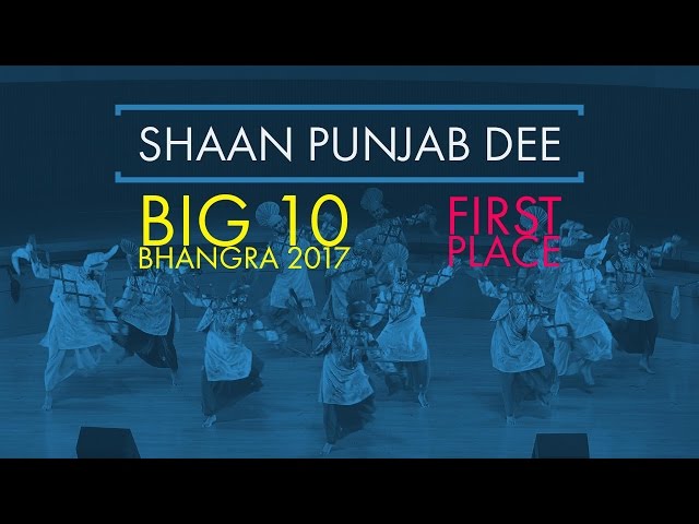 Shaan Punjab Dee - First Place @ Big 10 Bhangra 2017 class=