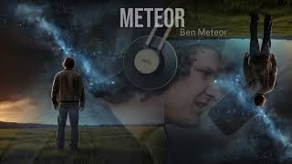 Meteor - Ben Meteor ☄️