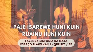 Cerimônia Pajé Isarewe Huni Kuin