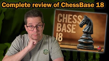 Complete review of ChessBase 18: An impressive upgrade