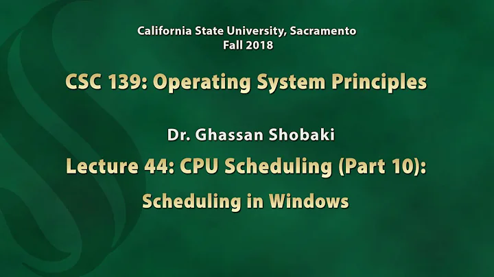 Operating Systems Lecture 44: CPU Scheduling (10): Scheduling in Windows