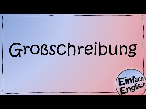 Video: Wann hat Englisch aufgehört, Substantive großzuschreiben?