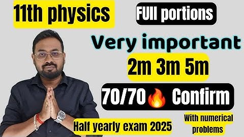 11th physics | very important 2m 3m 5m | Confirm 70/70🔥-half yearly exam 2025