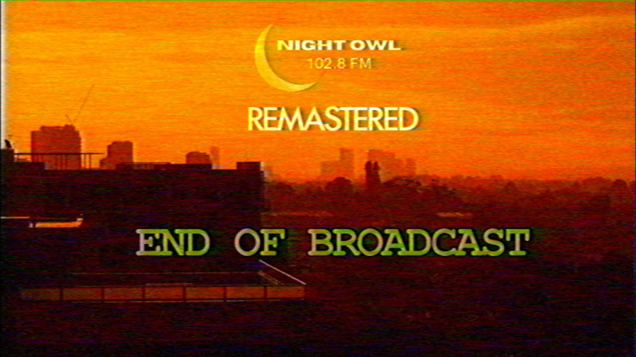 Night Owl 102.8FM Remastered - End Of Broadcast - YouTube