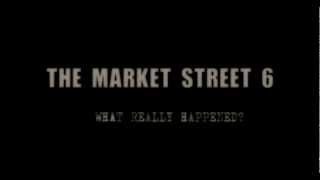 The Market Street 6 - Official Teaser