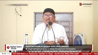 LIVE Kekokohan Aqidah Ahlussunnah - Ustadz Saifuddin Zuhri, Lc.