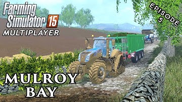 Multiplayer Farming Simulator 15 | Mulroy Bay | Episode 5