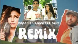 Humko Deewana kar Gaye  ReMix|| Akshay Kumar|Katrina kaif|| Himesh Reshammiya, Tulsi Kumar||