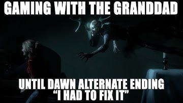 GWTG | Until Dawn Alternate Ending: "I Had To Fix It"