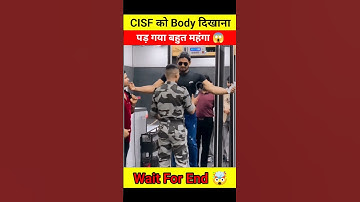 Messing with CISF proved costly 😱🤯