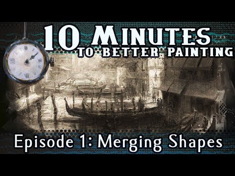 Merging Shapes - 10 Minutes To Better Painting - Episode 1