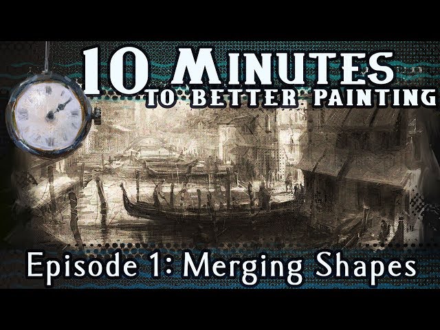 Merging Shapes - 10 Minutes To Better Painting - Episode 1 class=