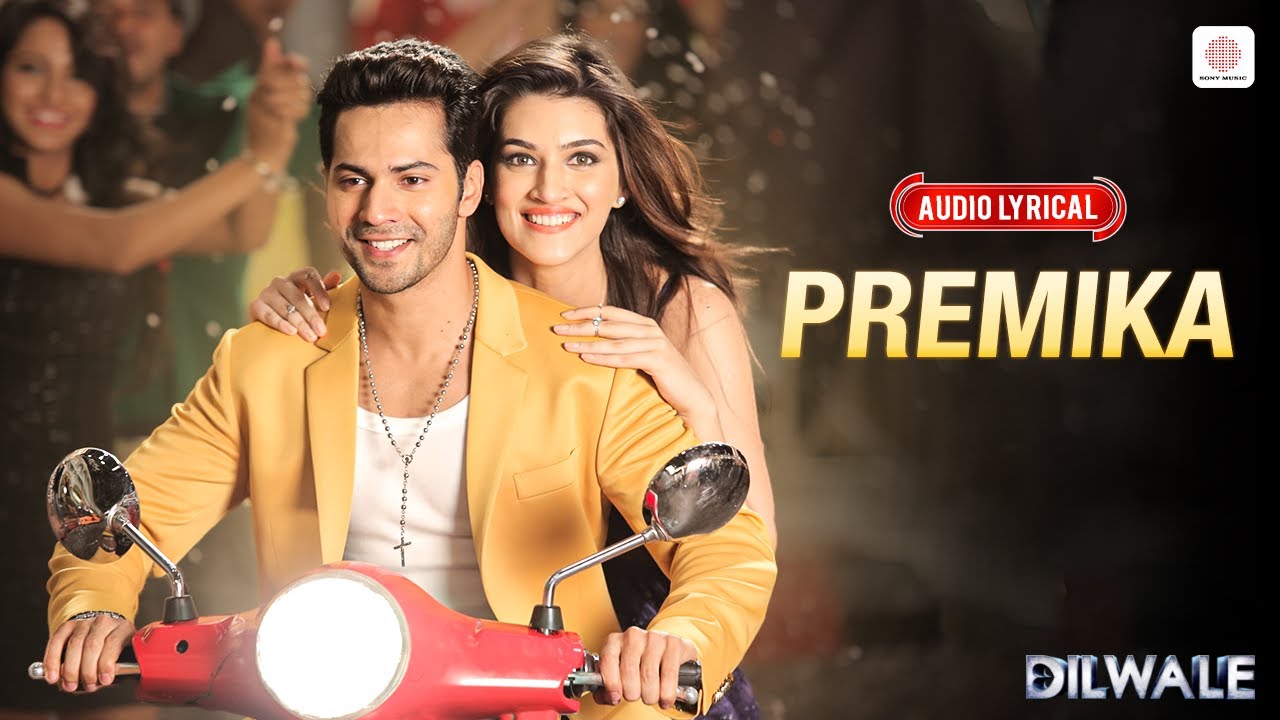 Premika - Audio Lyrical | Dilwale | Varun Dhawan | Kriti Sanon | Benny Dayal | Kanika Kapoor