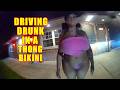 Firefighters Detain Drunk Thong Bikini Clad Woman