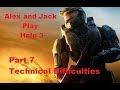 Alex and Jack play Halo 3 Part 7 Technical Difficulties