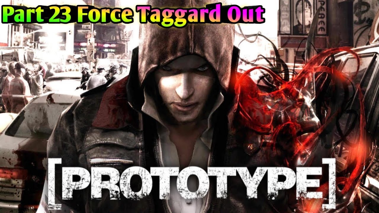 Prototype gameplay walkthrough part 23(Force Taggard Out Into The Open)
