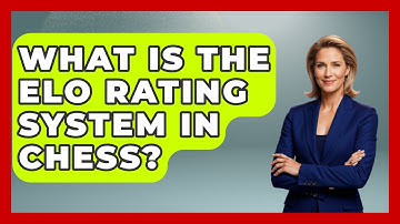 What Is the Elo Rating System in Chess? | The Chess Codex