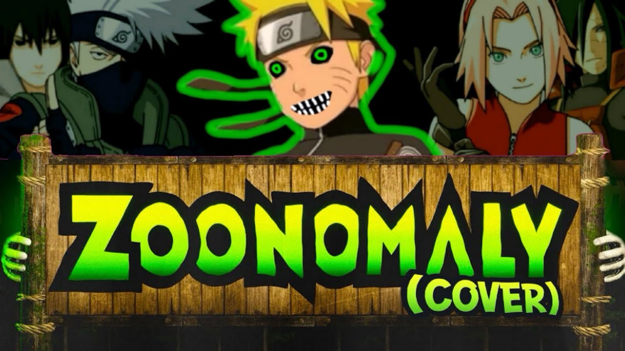 Naruto Shippuden - Zoonomaly Theme Song (COVER)