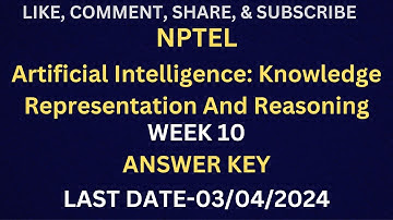NPTEL ARTIFICIAL INTELLIGENCE KNOWLEDGE REPRESENTATION AND REASONING WEEK 10 ASSIGNMENT SOLUTION