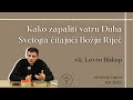 Kako zapaliti vatru Duha Svetoga čitajući Božju Riječ | vlč. Lovro Biškup