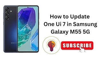 How to Update One UI 7 in Samsung Galaxy M55 5G