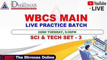 WBCS MAIN LIVE PRACTICE BATCH(ENGLISH VERSION) WITH PDF | SCI & TECH SET - 3 | THE DHRONAS