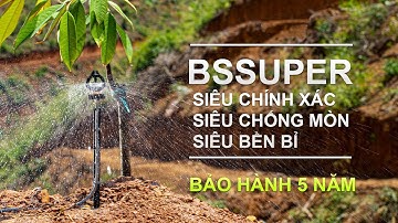 BÉC BÙ ÁP BSSUPER CHUYÊN TƯỚI ĐỒI DỐC - 0981872427 (Vũ)