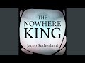 The nowhere king a cappella