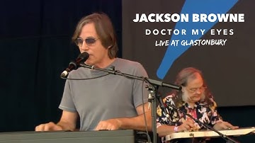 Thumbnail of Jackson Browne – Doctor My Eyes - live at Glastonbury 2010