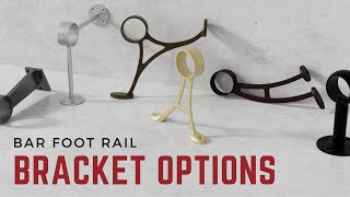 Bar Foot Rail Bracket Options | Considerations For Choosing The Right Bracket