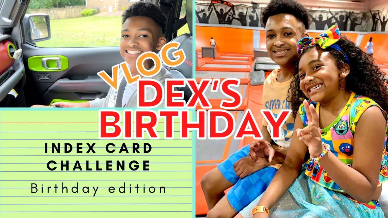 BIRTHDAY VLOG Dex’s 12th Birthday Index Card Challenge Birthday