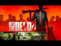 INTO THE DEAD 2 EDIO ESPECIAL HISTORIA COMPLETA INTO THE DEAD 2 EDIO ESPECIAL HISTORIA COMPLETA