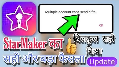 StarMaker New Valuable Update | Starmaker Policy Has Changed Free Up To Multiple Account problem |