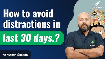 Avoid distraction in 30 days | Last days preparation Guidance | Mission GATE 2021