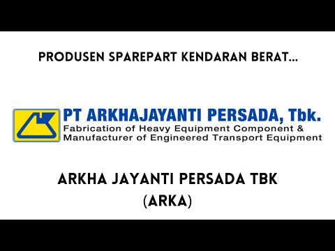Arkha Jayanti Persada Tbk saham (ARKA) dari besi jadi sparepart...