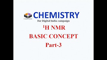 NMR, PART 3, Chemical Shift and MCQ, CSIR NET ,GATE,For Digital India campaign