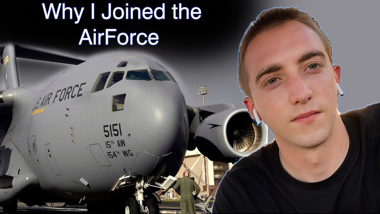 WHY I JOINED THE MILITARY | ACTIVE DUTY AIR FORCE - YouTube
