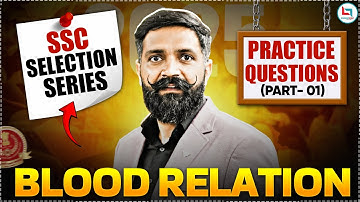 SSC 2025 | Blood Relation #01 | Reasoning Practice Set | Selection Series | Reasoning By Arun Sir