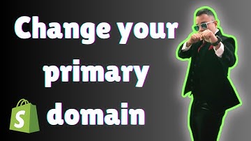 How to change your primary domain  Shopify Help Center 2025