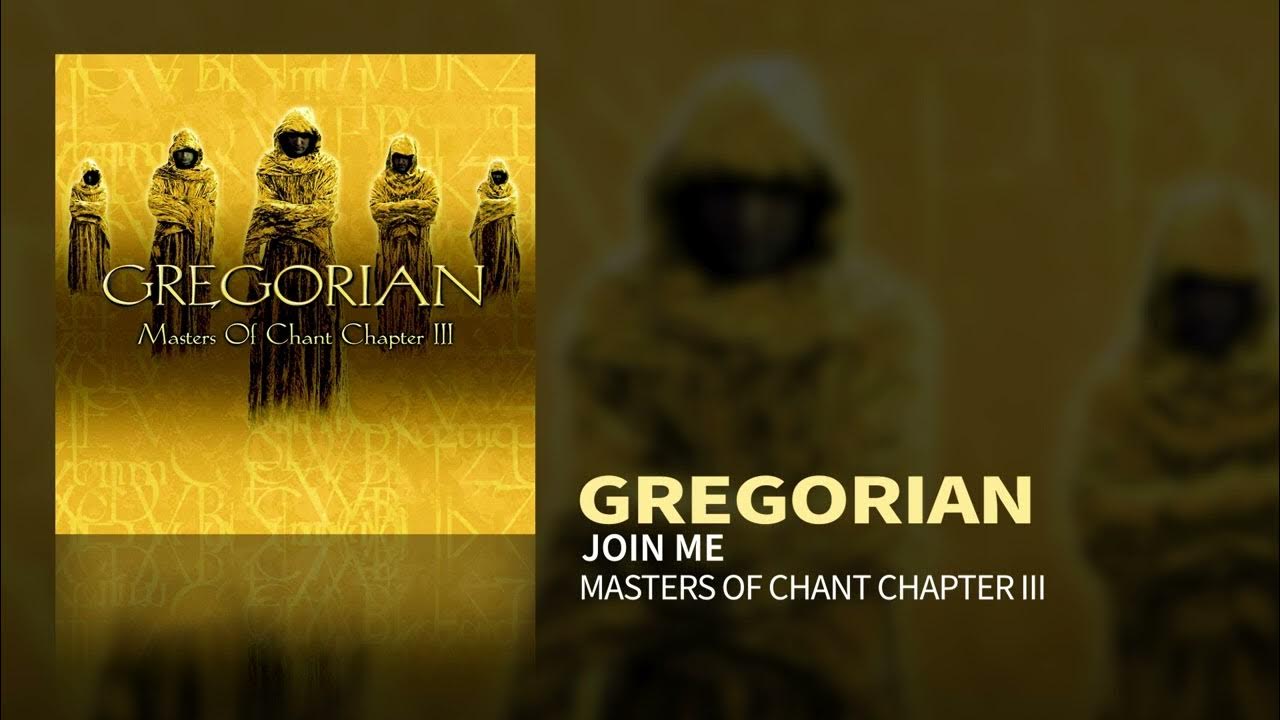 Gregorian - Join Me (Masters Of Chant III) Gregorian - Join Me (Masters Of Chant III)