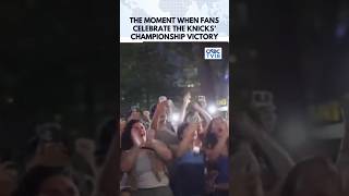 MOMENT: Fans Celebrate in New York as Knicks Win First Championship in 53 Years | N18G