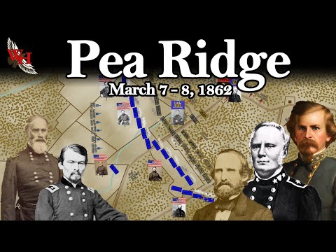 American Civil War: Battle of Pea Ridge - "Upset in Arkansas" - All Parts