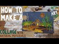 How to make a collage with natural materials  recycling artwork  collage art