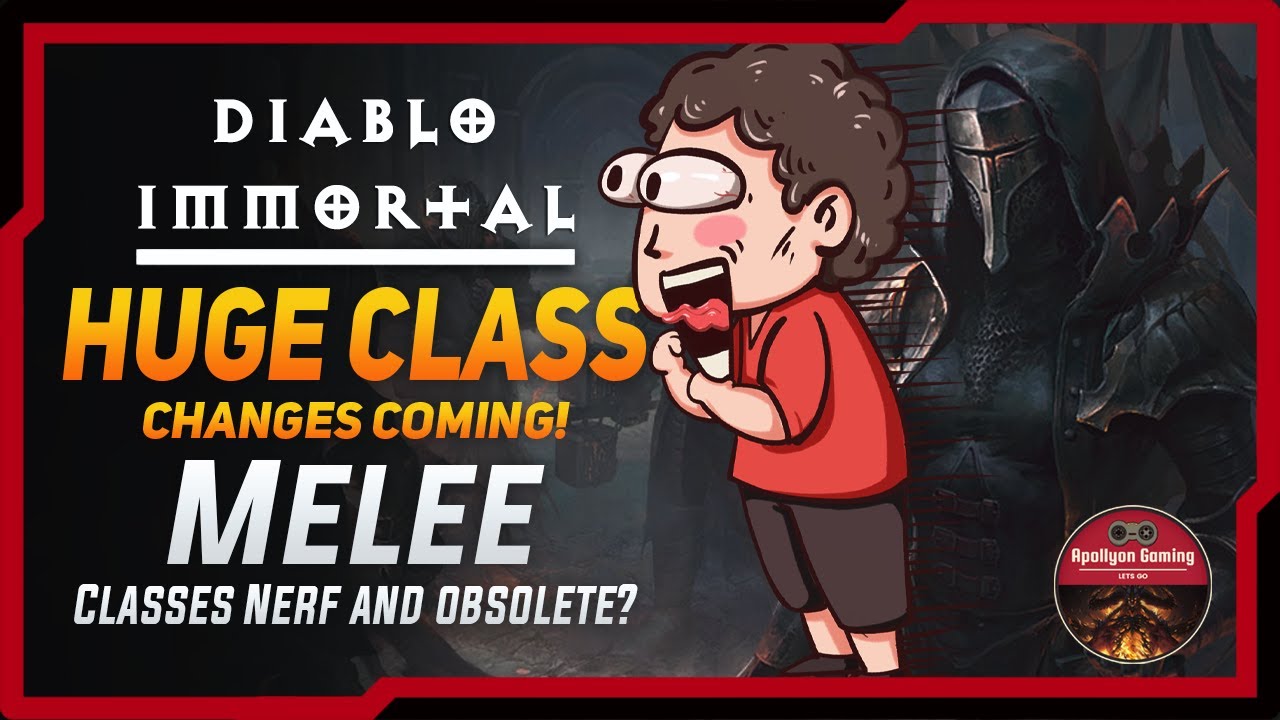 NEW UPDATE! Has Huge Class Changes Coming - Melee Classes Nerf and  Obsolete? - Diablo Immortal - YouTube
