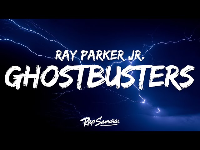 Ray Parker Jr. - Ghostbusters (Lyrics) class=